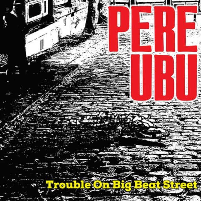 Product Image : This LP Vinyl is brand new.<br>Format: LP Vinyl<br>Music Style: Conscious<br>This item's title is: Trouble On Big Beat Street<br>Artist: Pere Ubu<br>Label: CHERRY RED<br>Barcode: 5013929188211<br>Release Date: 5/26/2023