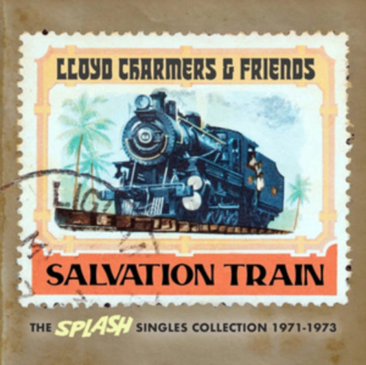 Various Artists - Lloyd Charmers & Friends - Salvation Train - The Splash Singles Collection 1971-1973 - CD