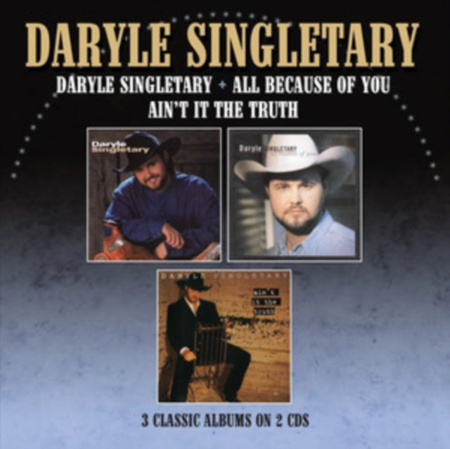 Daryle Singletary / All Because Of You / Aint It The Truth