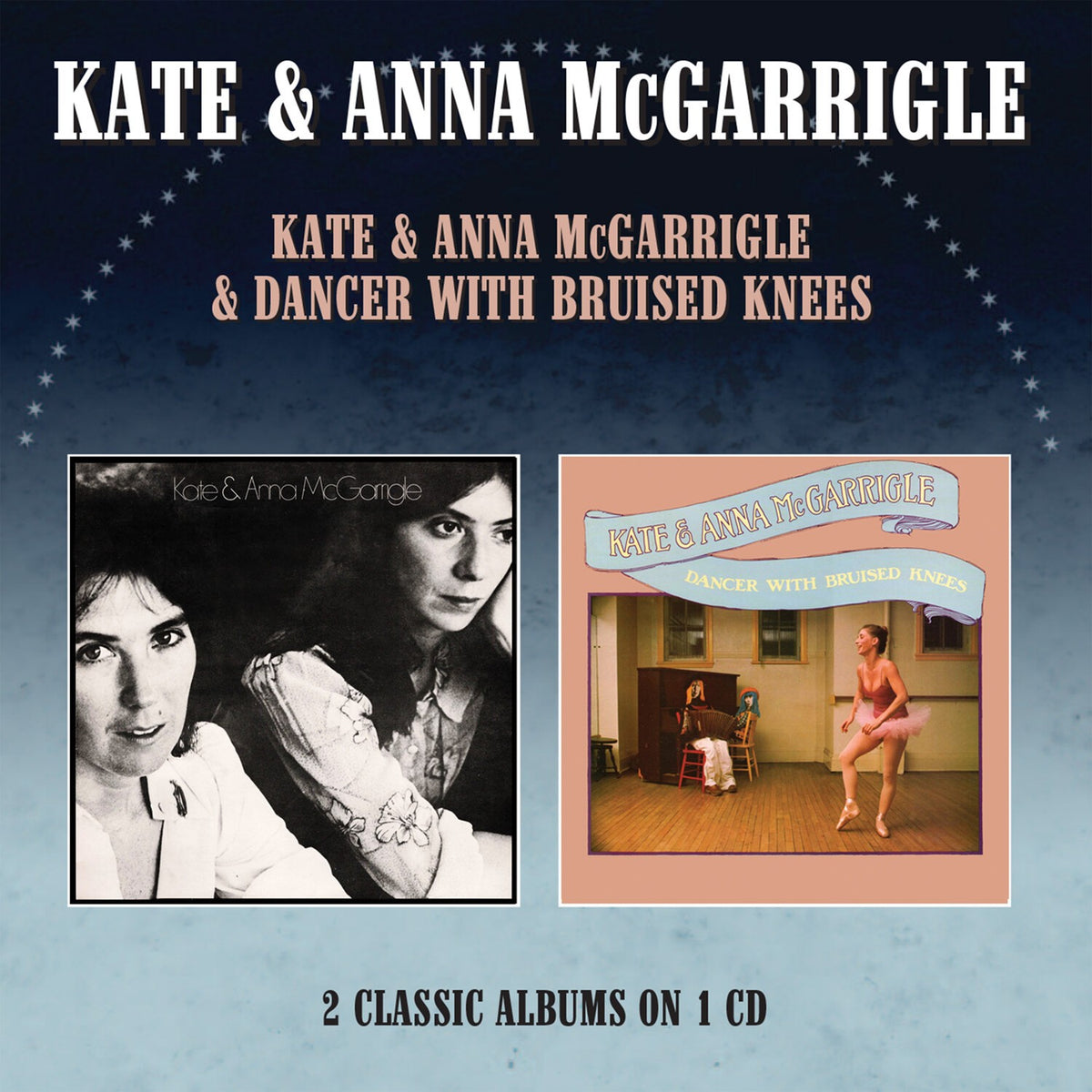 Kate & Anna Mcgarrigle - Dancer With Bruised Knees