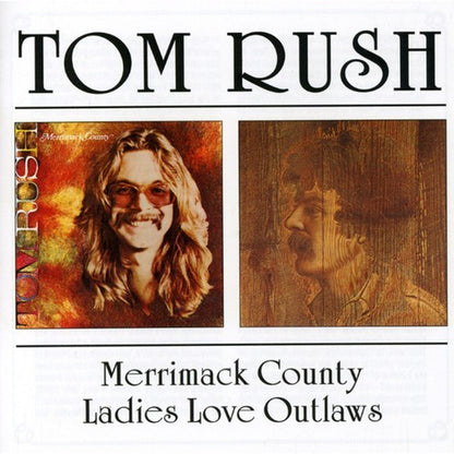 Merrimack County / Ladies Love Outlaws (Remastered) & Very Best Of Tom Rush: No Regrets