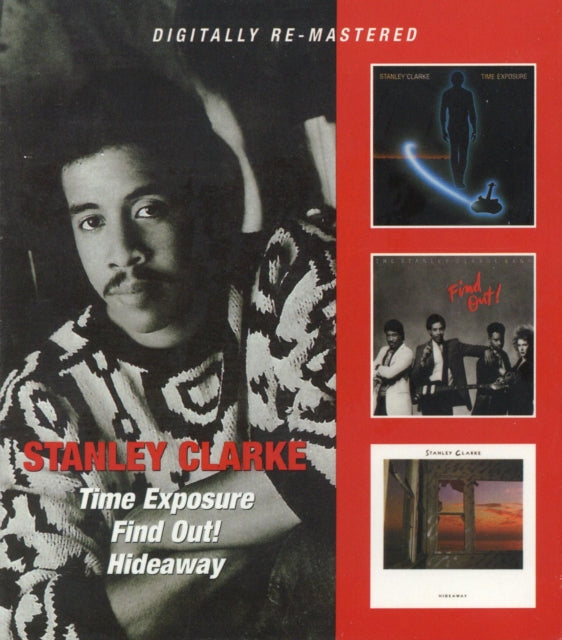 Stanley Clarke - Time Exposure / Find Out / Hideaway (Remastered) - CD