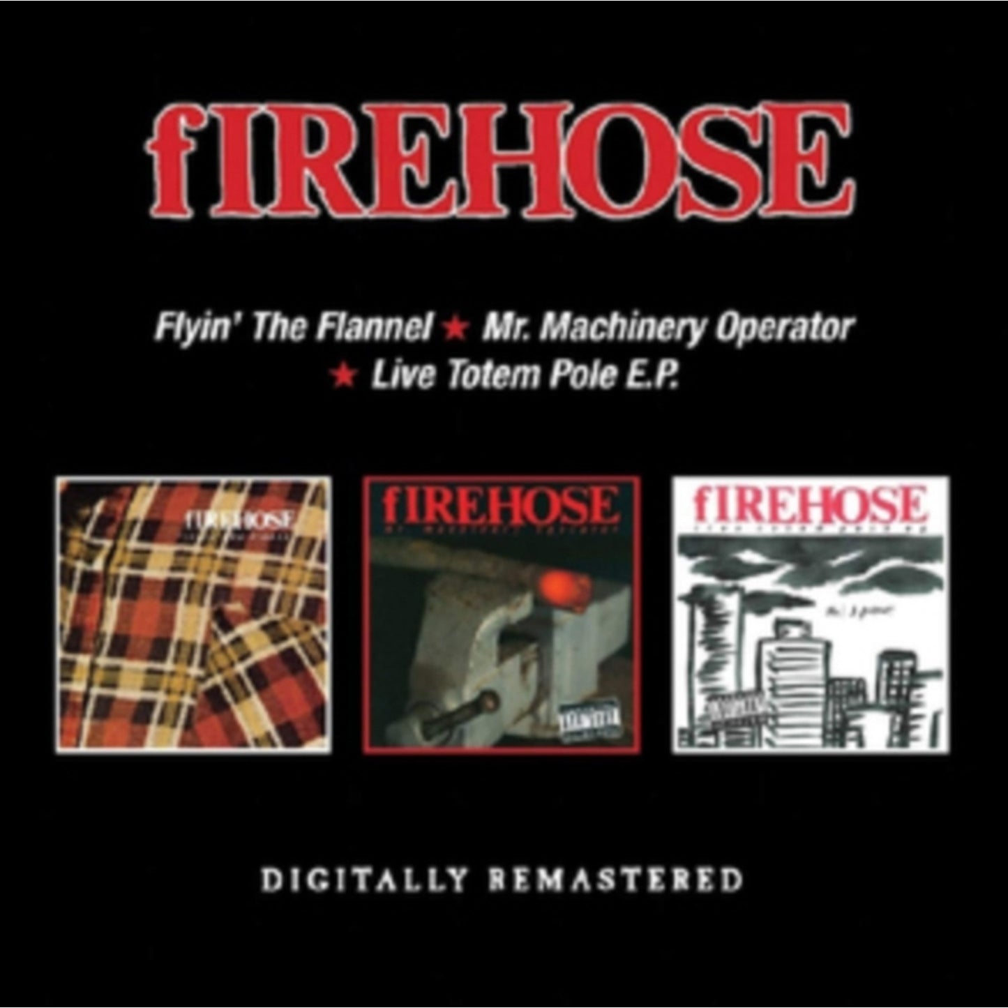 Flyin The Flannel / Mr. Machinery Operator / Live Totem Pole Ep
