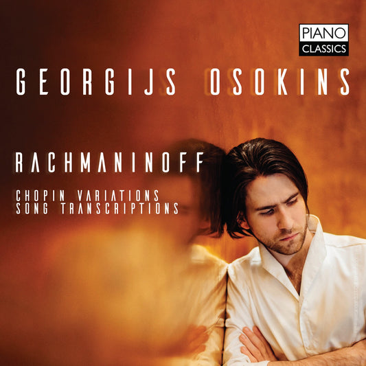 Rachmaninoff: Chopin Variations; Song Transcriptions