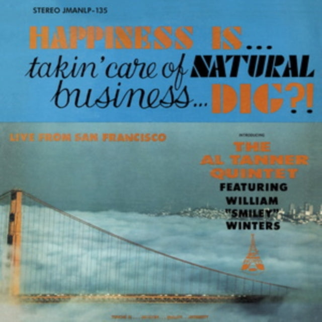 Product Image : This LP Vinyl is brand new.<br>Format: LP Vinyl<br>Music Style: Modal<br>This item's title is: Happiness Is... Takin Care Of Natural Business... Dig?<br>Artist: Al Quintet Tanner<br>Label: Jazzman<br>Barcode: 5036468001353<br>Release Date: 6/23/2023