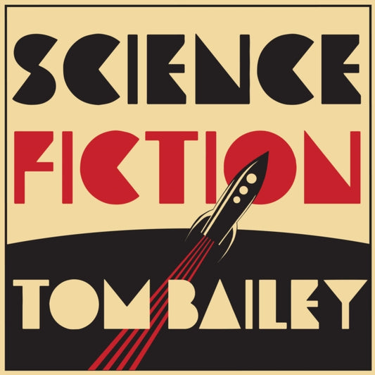 This LP Vinyl is brand new.Format: LP VinylMusic Style: VocalThis item's title is: Science FictionArtist: Tom BaileyLabel: RED RIVER ENTERTAINMENTBarcode: 5037300833873Release Date: 7/13/2018