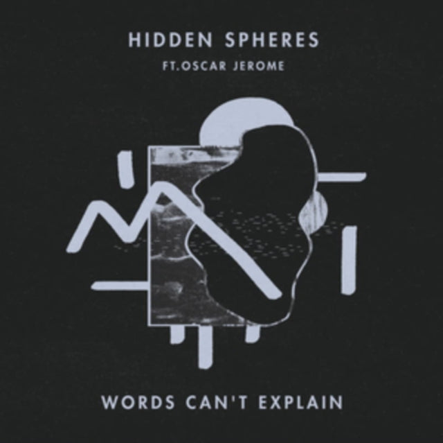 This LP Vinyl is brand new.Format: LP VinylThis item's title is: Words Cant Explain Feat Oscar JeromeArtist: Hidden SpheresLabel: Rock/PopBarcode: 5050580708761Release Date: 3/29/2019