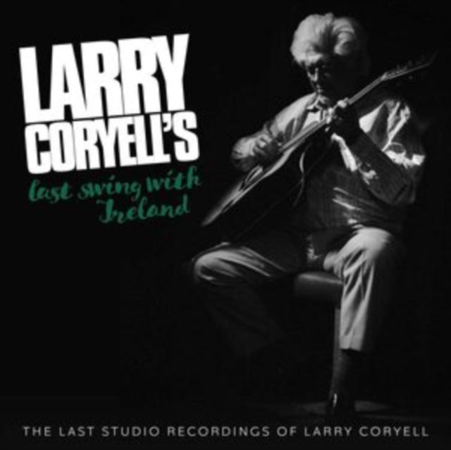 Product Image : This CD is brand new.<br>Format: CD<br>Music Style: Contemporary Jazz<br>This item's title is: Larry Coryell's Last Swing With Ireland<br>Artist: Larry Coryell<br>Barcode: 5055011700413<br>Release Date: 5/7/2021