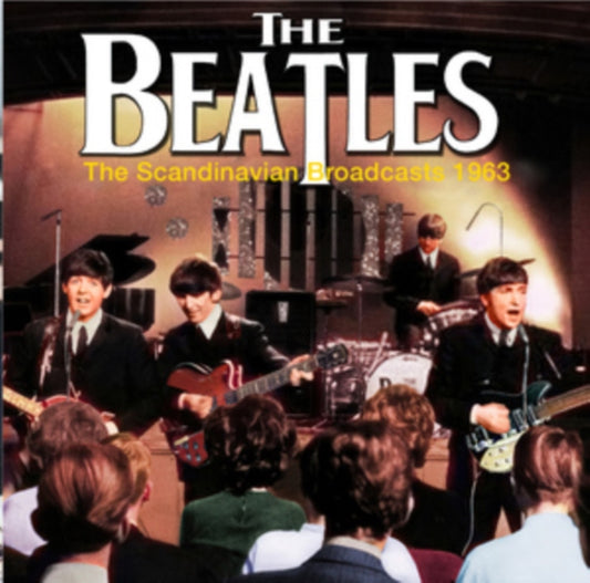 Beatles - Scandinavian Broadcasts - CD