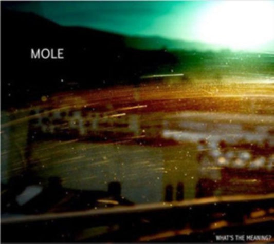 This CD is brand new.Format: CDThis item's title is: What's The MeaningArtist: MoleBarcode: 5060197760250Release Date: 10/1/2013