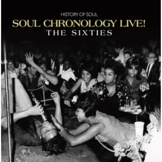 Soul Chronology Live! (The Sixties)
