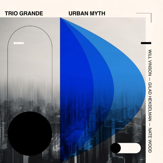 Product Image : This LP Vinyl is brand new.<br>Format: LP Vinyl<br>Music Style: Contemporary Jazz<br>This item's title is: Trio Grande: Urban Myth<br>Artist: Will; Gilad Hekselman & Nate Wood Vinson<br>Label: Whirlwind Recordings<br>Barcode: 5065014356333<br>Release Date: 1/19/2024