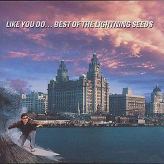 Like You Do: Best Of The Lightning Seeds