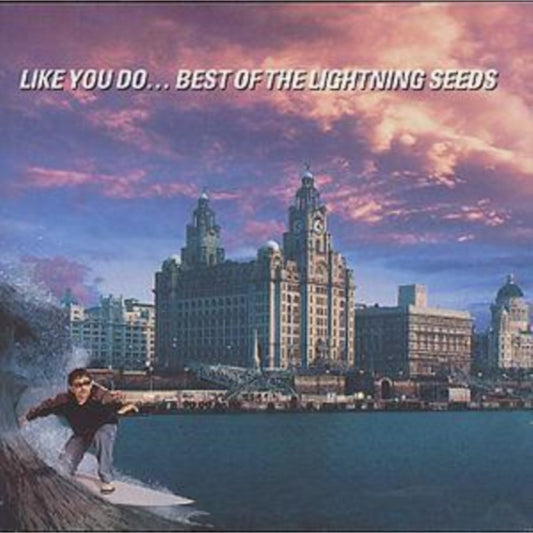 Like You Do: Best Of The Lightning Seeds
