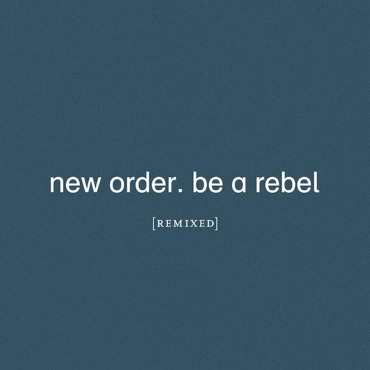 Be A Rebel Remixed (Limited Edition/Clear LP Vinyl)