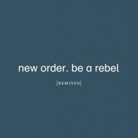 Be A Rebel Remixed