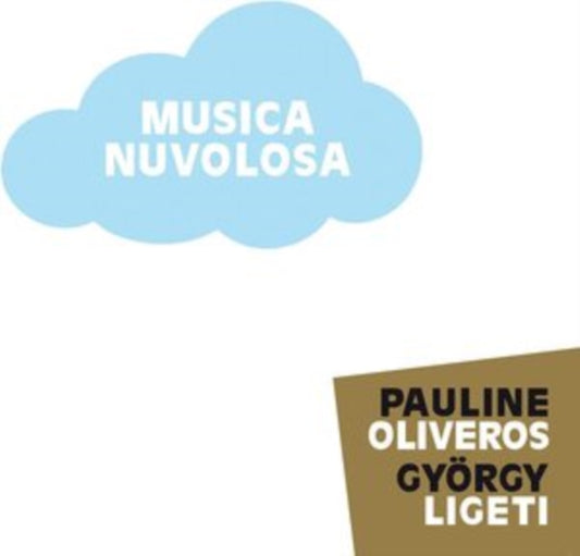 Pauline; Gyorgy Ligeti Oliveros - Musica Nuvolosa - CD