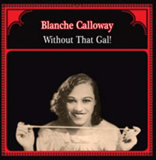 Product Image : This LP Vinyl is brand new.<br>Format: LP Vinyl<br>Music Style: Swing<br>This item's title is: Without That Gal<br>Artist: Blanche Calloway<br>Label: MONK<br>Barcode: 8013252453410<br>Release Date: 11/13/2015