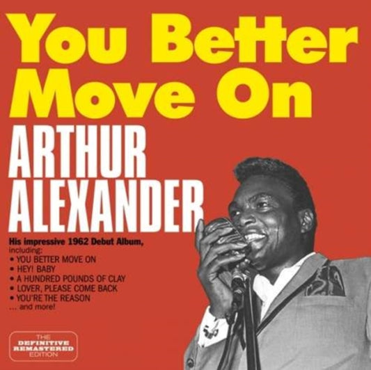 This CD is brand new.Format: CDMusic Style: SoulThis item's title is: You Better Move On (14 Bonus Tracks)Artist: Arthur AlexanderLabel: Hoodoo RecordsBarcode: 8436542017541Release Date: 1/4/2016