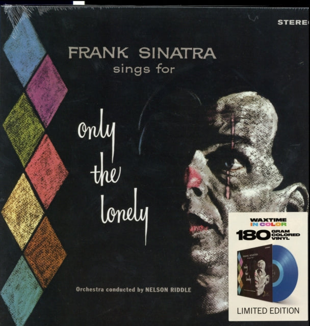 This LP Vinyl is brand new.Format: LP VinylMusic Style: VocalThis item's title is: Only The Lonely + 1 Bonus Track! Limited Edition In Transparent Blue Colored LP Vinyl.Artist: Frank SinatraLabel: WaxTime In ColorBarcode: 8436559465298Release Date: 12/7/2018