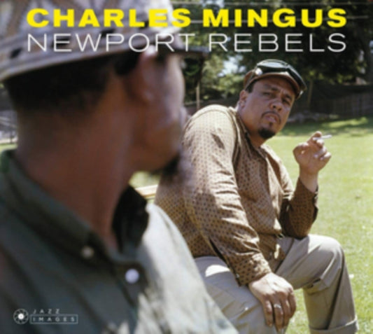 Newport Rebels (Charles Mingus Presents + Mingus) (Photos By William Claxton) (Limited)