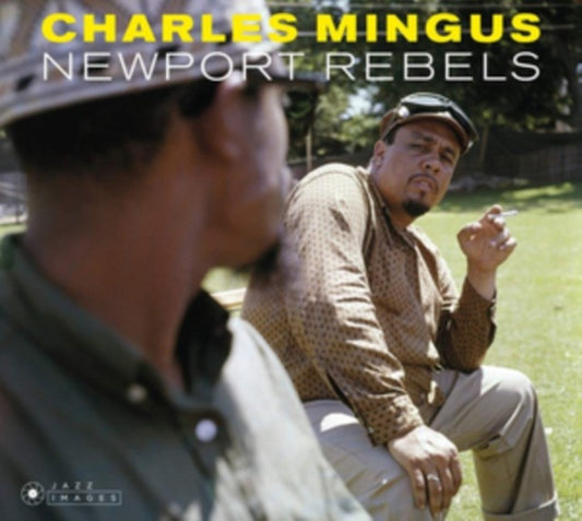 Newport Rebels (Charles Mingus Presents + Mingus) (Photos By William Claxton) (Limited)