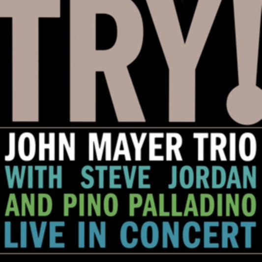 Try: Live In Concert (180G)