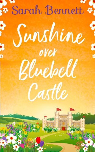 Bennett Sarah - Sunshine Over Bluebell Castle - Paperback