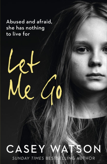 Let Me Go Abused And Afraid She Has Nothing To Live For