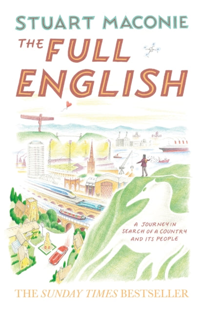Maconie Stuart - The Full English A Journey In Search Of A Country And Its People - Hardcover