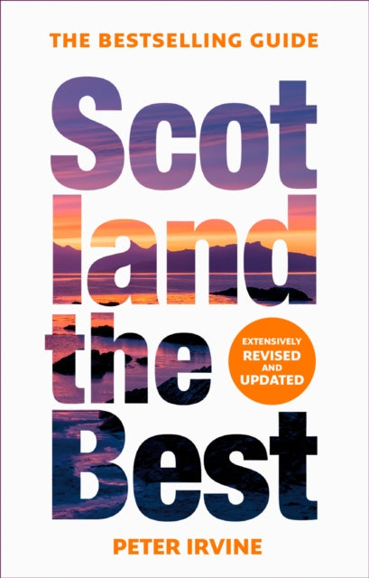 Scotland The Best The Bestselling Guide