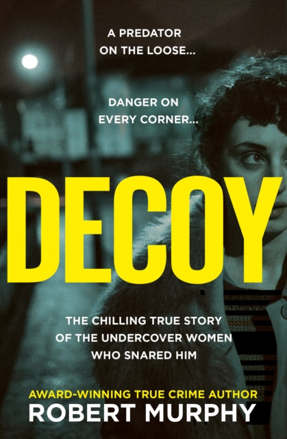 Binding: Paperback
Description: The shocking true story of one of Britain's most secretive groundbreaking and successful police covert operations Bristol 1979. An attacker roams the streets Young women are warned not to go out alone Enter the Decoys. For several years a prolific predator haunted Bristol.