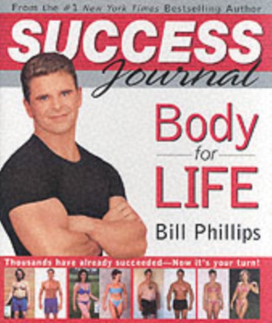 Binding: Hardcover
Description: New from #1 New York Times bestselling author Bill Phillips comes Body for Life Success Journal. With over three million copies sold and after more than three years on bestseller lists Body for Life is still going strong.