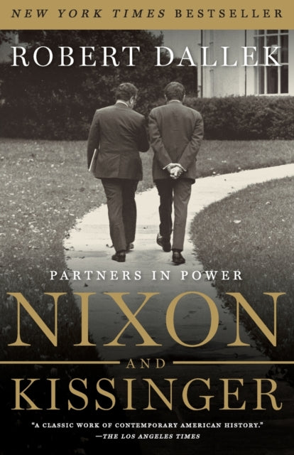 Dallek Robert - Nixon And Kissinger Partners In Power - Paperback