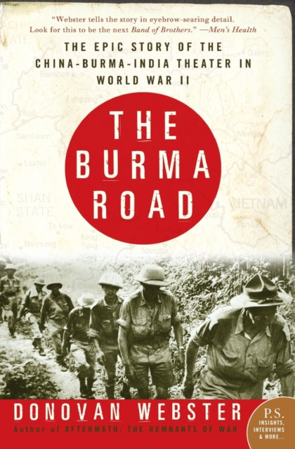 Webster Donovan - The Burma Road The Epic Story Of The China - Burma - India Theater In World War Ii - Paperback