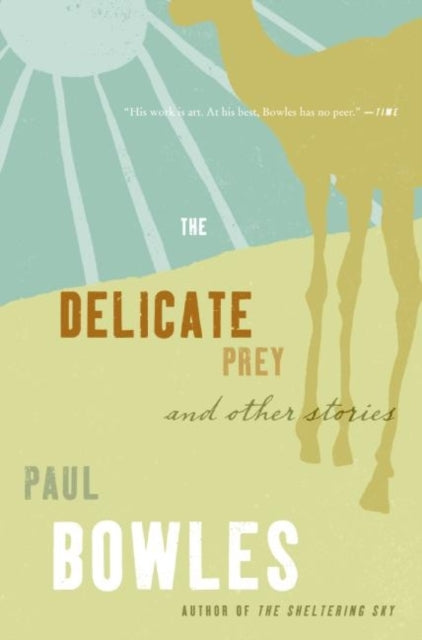 Bowles Paul - Delicate Prey And Other Stories - Paperback