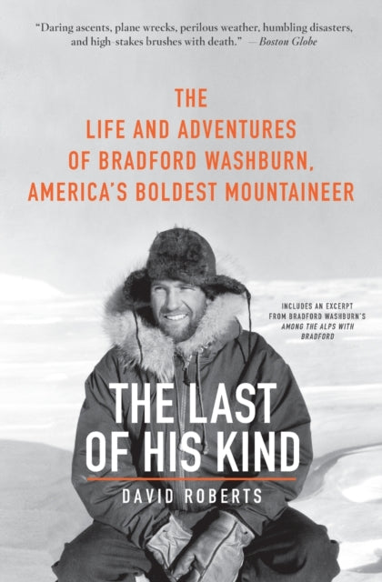 Binding: Paperback
Description: Stunning and stirring. Boston Globe In The Last of His Kind renowned adventure writer David Roberts gives readers a spellbinding history of mountain climbing in the twentieth century as told through the biography of Brad Washburn legendary mountaineering pioneer and photographer.