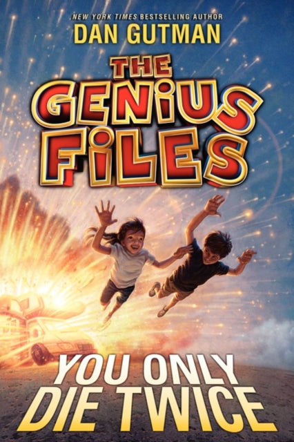 Gutman Dan - The Genius Files #3: You Only Die - Hardcover – Book Delivered