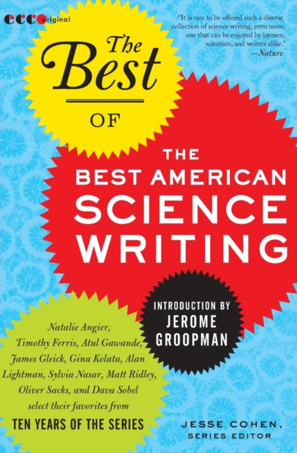 Binding: Paperback
Description: Honoring the 10th anniversary of Ecco's acclaimed Best American Science Writing series here is Best of the Best of American Science Writing.