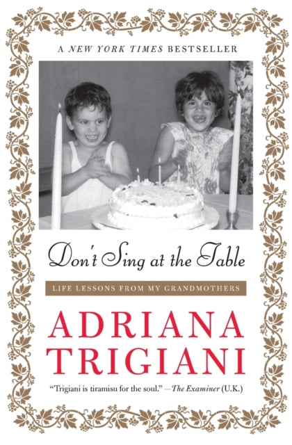 Binding: Paperback
Description: Instant New York Times Bestseller" No one ever reads just one of Trigiani's wonderfully quirky tales. Once you pick up the first you are hooked.
