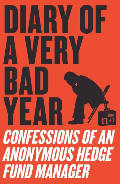 Binding: Paperback
Description: Diary of a Very Bad Year is a rarity: a book on modern finance that's both extraordinarily thoughtful and enormously entertaining. James Surowiecki author of The Wisdom of Crowds A great read .
