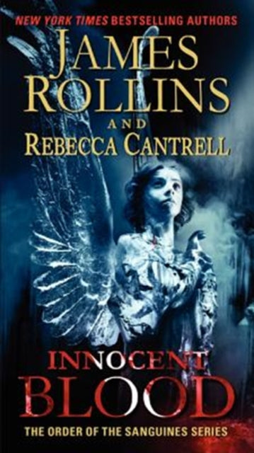 Innocent Blood The Order Of The Sanguines Series