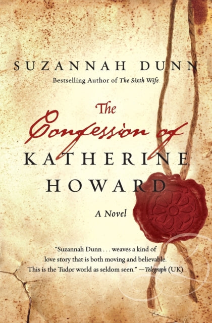 Binding: Paperback
Description: From Suzannah Dunn the critically acclaimed author of The Queen of Subtleties The Sixth Wife and The Queen's Sorrow comes the tragic gripping and intensely moving story of Katherine Howard the fifth wife of England's King Henry VIII and the best friend she nearly took down with her.