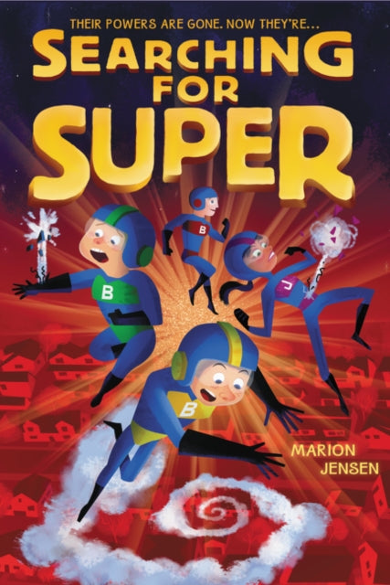 Binding: Paperback
Description: Savvy meets The Incredibles in this engaging laugh - out - loud sequel to the critically acclaimed Almost Super. Filled with heart and humor Searching for Super is a family adventure of heroic proportions.