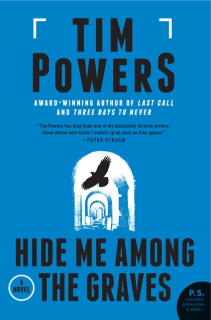 Binding: Paperback
Description: From Last Call to On Stranger Tides to Declare to Three Days to Never any book by the inimitable Tim Powers is a wonder. With Hide Me Among the Graves it's possible that the uniquely ingenious Powers has surpassed even himself.