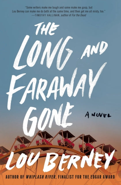 Berney Lou - The Long And Faraway Gone A Novel - Paperback