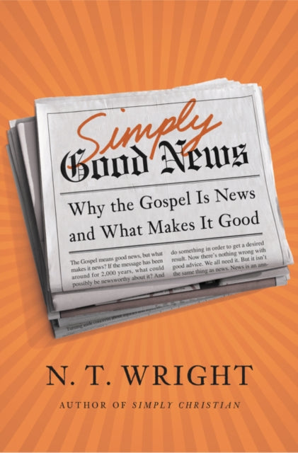 Binding: Hardcover
Description: The bishop Bible scholar modern heir to C. S. Lewis and revered author of Simply Christian and Simply Jesus offers a fresh look at the Gospel explaining why Jesus message is good news and why it is more timely and transforming today than we know. The Gospel means good news.