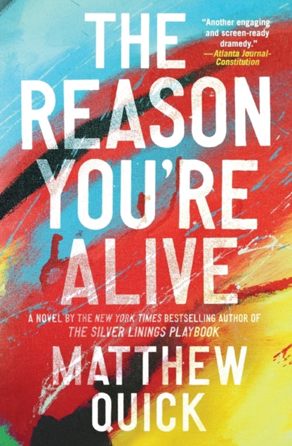 Quick Matthew - The Reason You're Alive A Novel - Paperback