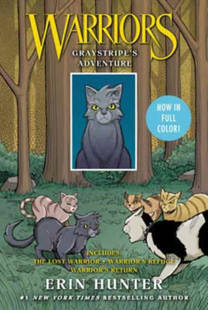 Binding: Paperback
Title: Warriors Manga: Graystripe's Adventure: 3 Full - Color Warriors Manga Books In 1 The Lost Warrior Warrior's Refuge Warrior's Return
Author(s): Hunter Erin, James L.