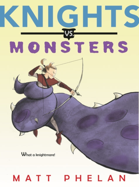 Binding: Paperback
Description: Renowned for their courage their chivalry and their ability to fight mythical creatures the Knights of the Round Table face a new band of dangerous opponents Monsters! In the rip - roaring sequel to Matt Phelan's acclaimed Knights vs.